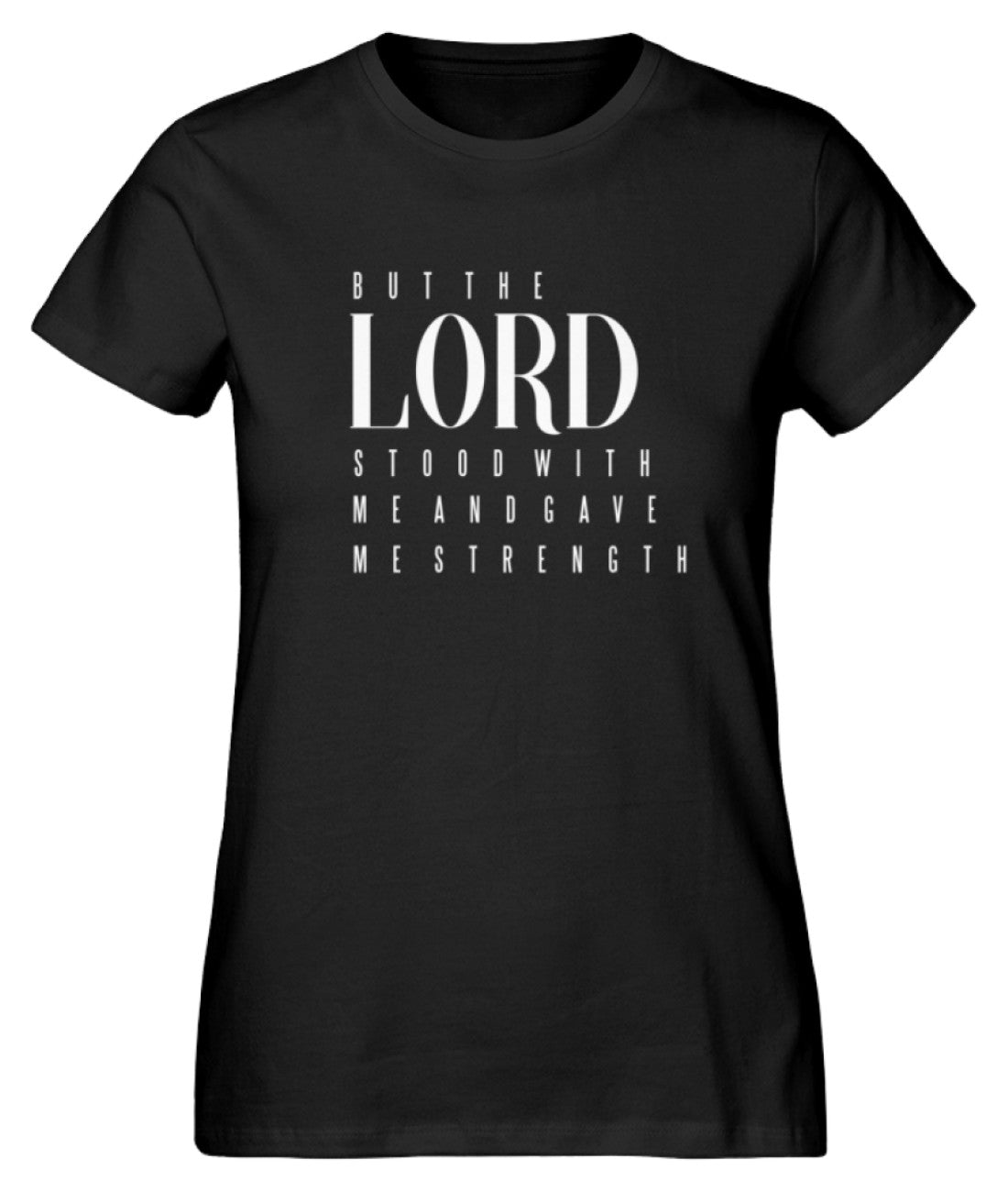The Lord Gave Me Stength   - Damen Premium Organic Shirt