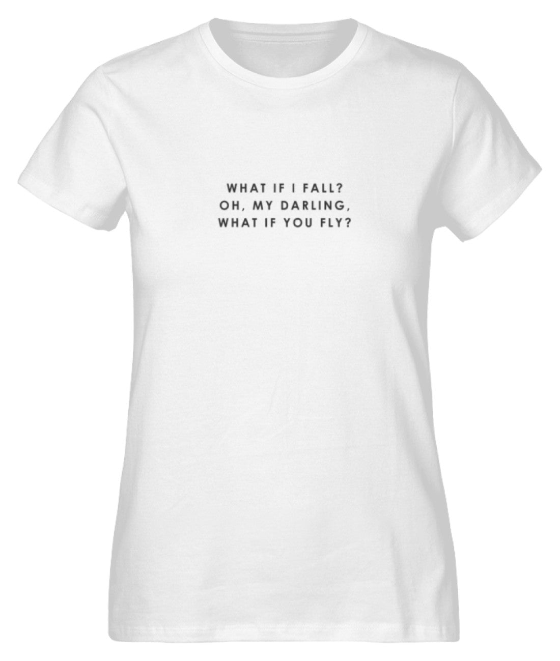 What if I fall - What If You fly  - Damen Premium Organic Shirt